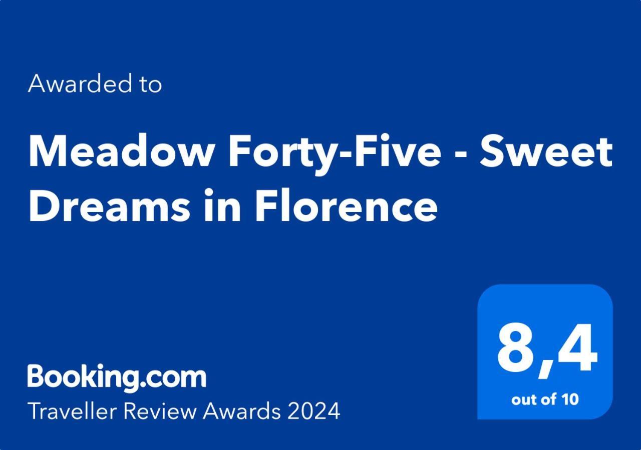 Meadow Forty-Five - Sweet Dreams In フィレンツェ エクステリア 写真